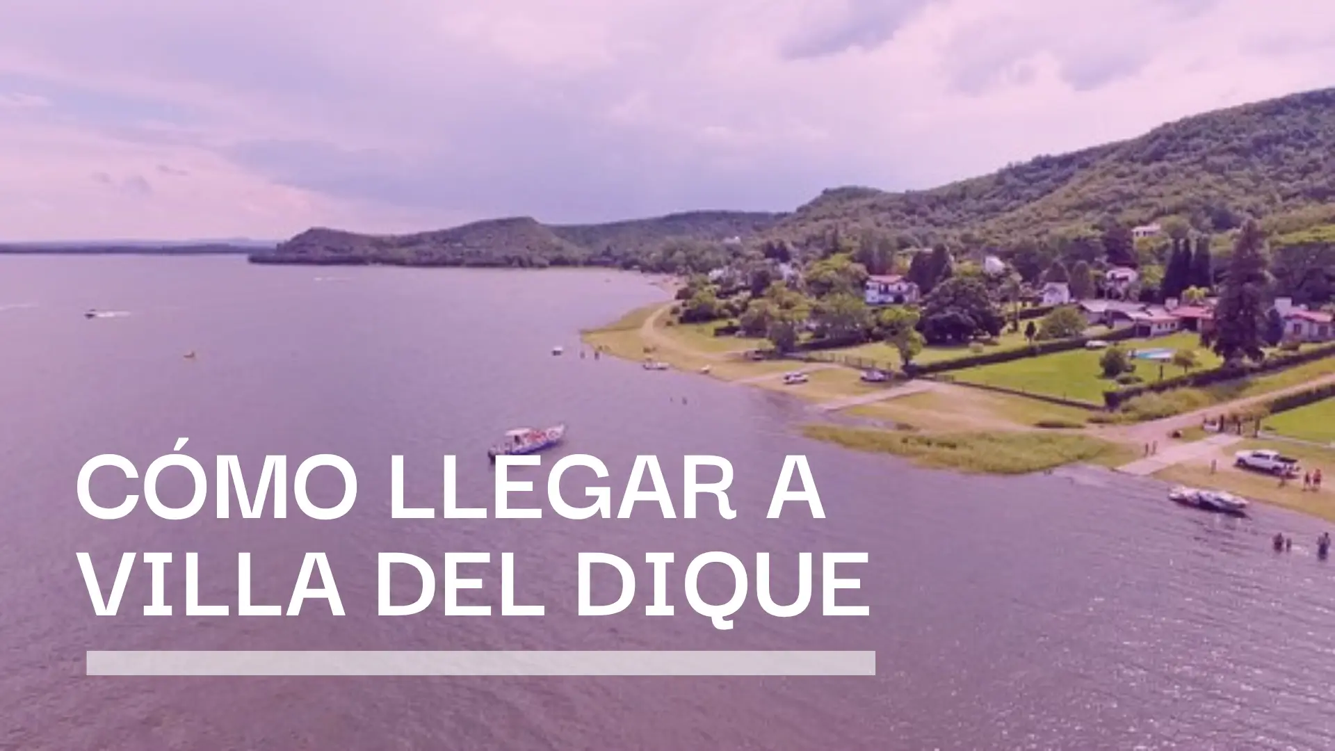 Cómo llegar a Villa del Dique